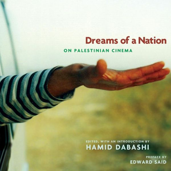 Dreams of a Nation: On Palestinian Cinema