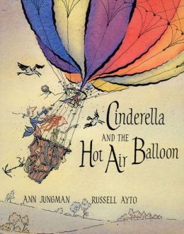 Cinderella and the Hot Air Balloon