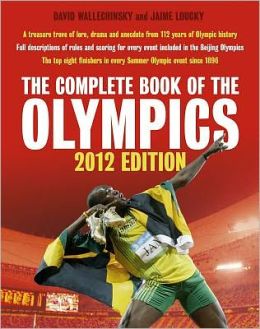 The Complete Book of the Olympics: 2012 Edition