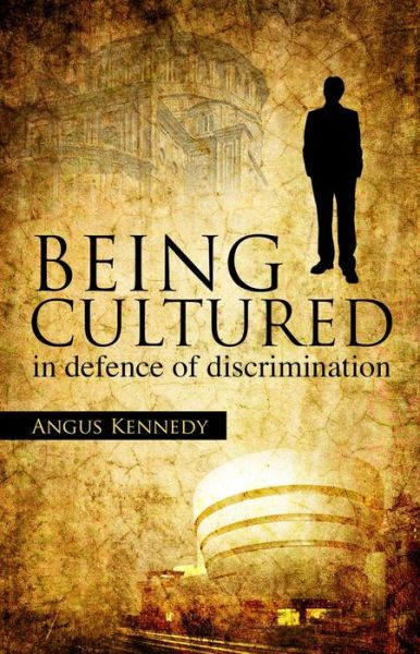 Being Cultured: In Defence of Discrimination