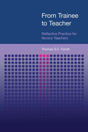 From Trainee to Teacher: Reflective Practice for Novice Teachers
