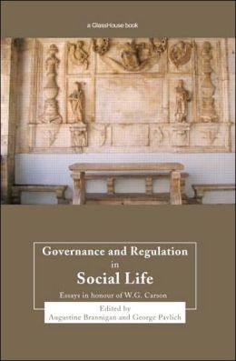 Governance and Regulation in Social Life: Essays in Honour of W. G