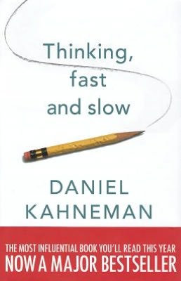 Thinking, Fast and Slow