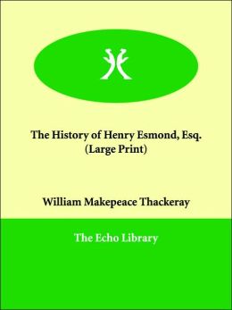 The History of Henry Esmond, Esq.