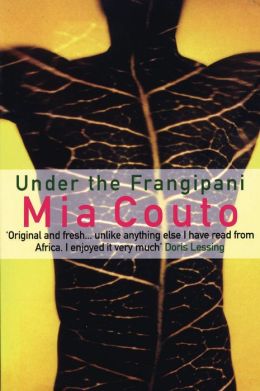 Under the Frangipani Mia Couto and David Brookshaw