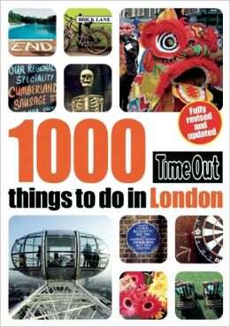 Time Out 1000 Things to Do in London