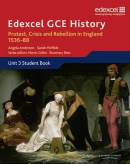 Protest, Crisis and Rebellion in England 1536-88. Student Book