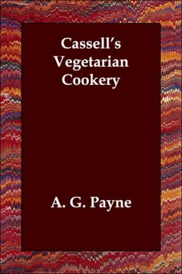 Cassell's Vegetarian Cookery