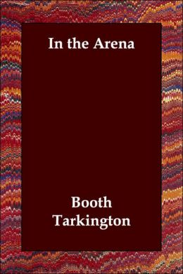 In the Arena: Stories of Political Life