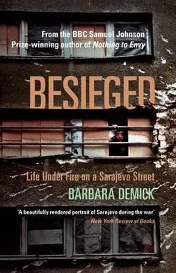 Besieged: Life Under Fire on a Sarajevo Street