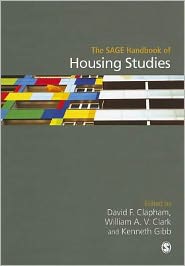 The SAGE Handbook of Housing Studies David F Clapham, William Clark and Kenneth Gibb