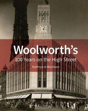 Woolworth's: 100 years on the High Street