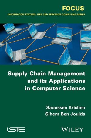 Supply Chain Management and its Applications in Computer Science