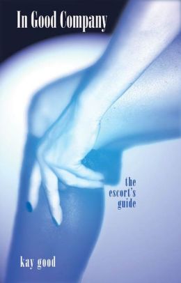 In Good Company -The Escort's Guide