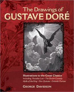 The Drawing's of Dore: Illustrations to the Great Classics