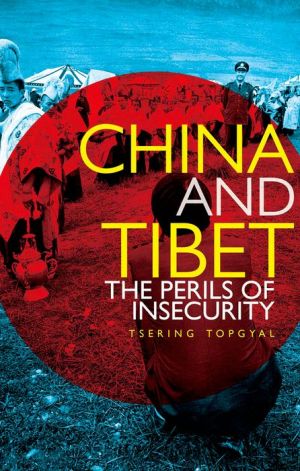 China and Tibet: The Perils of Insecurity