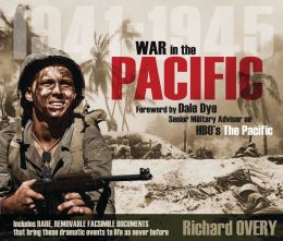 War in the Pacific 1941-1945 (General Military) Richard Overy and Dale Dye