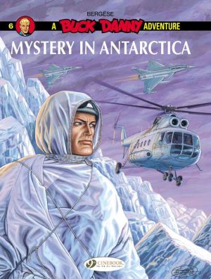Mystery In Antarctica: Buck Danny