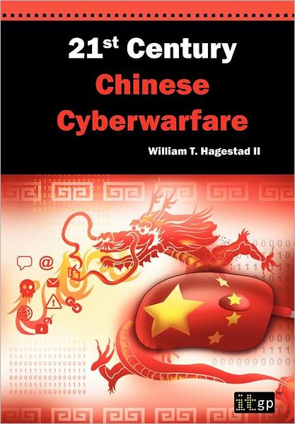 21st Century Chinese Cyberwarfare