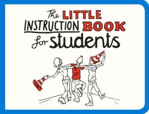 The Little Instruction Book for Students