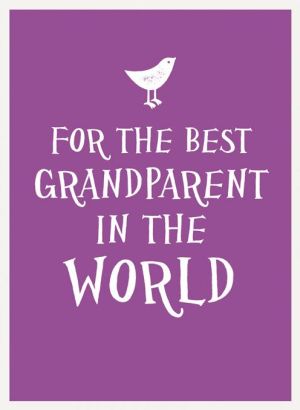 For the Best Grandparent in the World