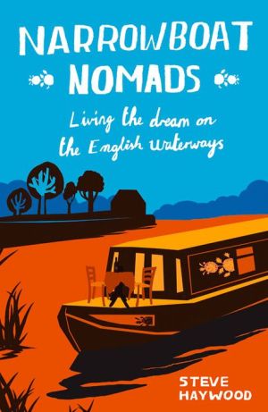Narrowboat Nomads: Living the Dream on the English Waterways
