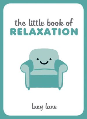 The Little Book of Relaxation