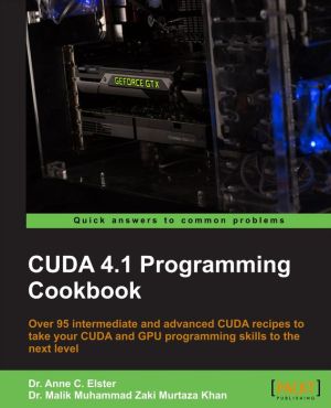 CUDA 4.1 Programming Cookbook