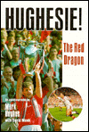 Hughesie!: The Red Dragon