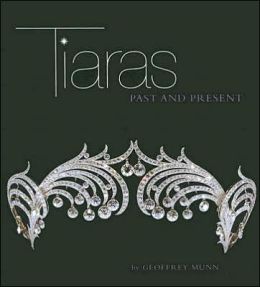 Tiaras: Past and Present
