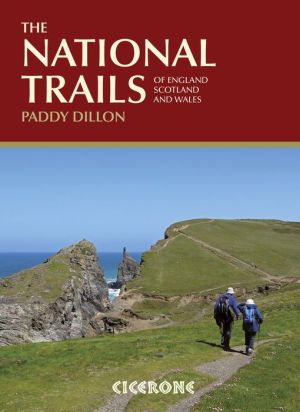 The National Trails: Complete Guide to Britain's National Trails