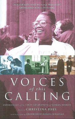 Voices of This Calling: Women Priests - The First Ten Years