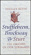 Stufflebeem, Brockway and Sturt: The Origins of Our Surnames