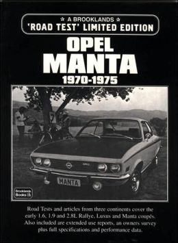 Opel Manta: 1970-1975 (Limited Edition) R.M. Clarke