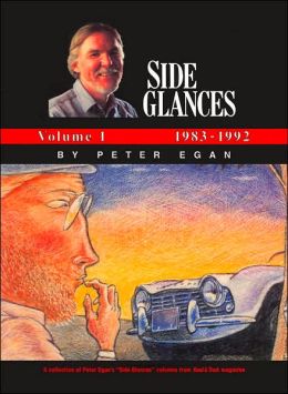 Side Glances, Volume 1: 1983-1992 Peter Egan