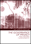 The Governance of Privacy: Policy Instruments in Global Perspective