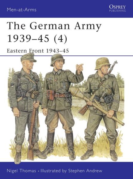 The German Army 1939-1945 (4): Eastern Front 1943-45