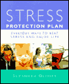 Stress Protection Plan: Everyday Ways to Beat Stress and Enjoy Life