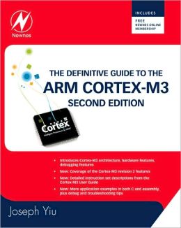 The Definitive Guide to the ARM Cortex-M3
