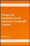Foreign Aid, Economic Growth, and Social Cost-Benefit Analysis: Some Experiences from Nepal Girish P. Pant