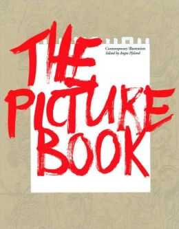 The Picture Book: Contemporary Illustration