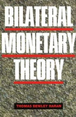 Bilateral Monetary Theory