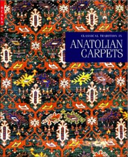 Classical Tradition in Anatolian Carpets