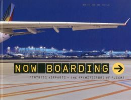 Now Boarding: Fentress Airports and the Architecture of Flight