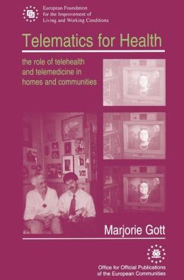 Telematics for Health: The Role of Telehealth and Telemedicine in Homes and Communities