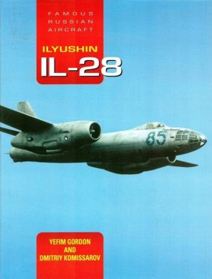 Ilyushin IL-28: Famous Russian Aircraft