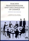 Teacher Professionalism and the Challenge of Change