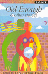 Old Enough and Other Stories