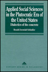 Applied Social Sciences in the Plutocratic Era of the United States: Dialectics of the Concrete