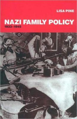 Nazi Family Policy, 1933-1945